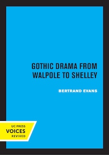 Couverture_Gothic Drama from Walpole to Shelley