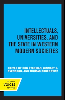 Front cover_Intellectuals, Universities, And The State In Western Modern Societies
