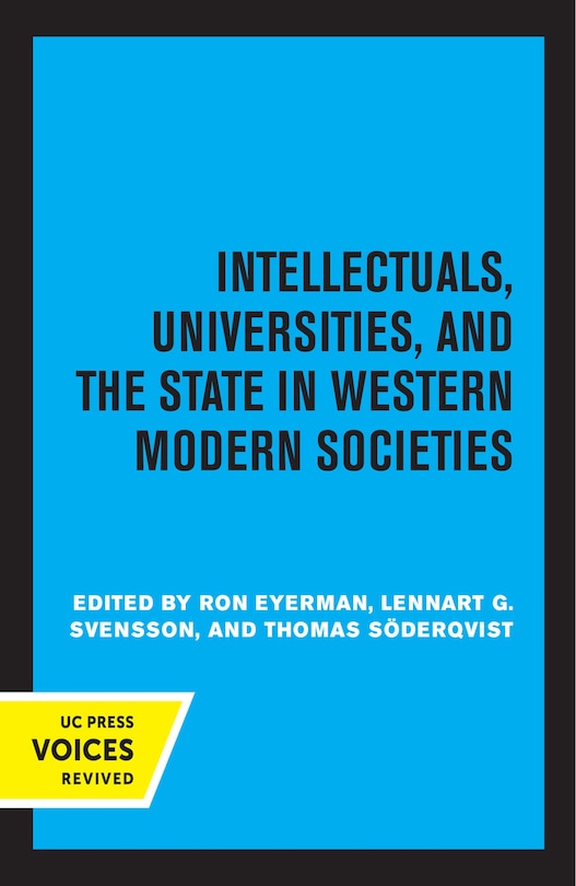 Front cover_Intellectuals, Universities, And The State In Western Modern Societies