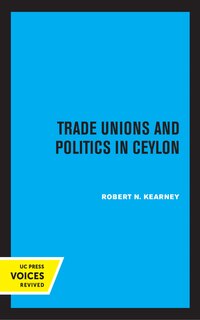 Couverture_Trade Unions And Politics In Ceylon