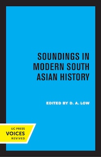 Soundings In Modern South Asian History