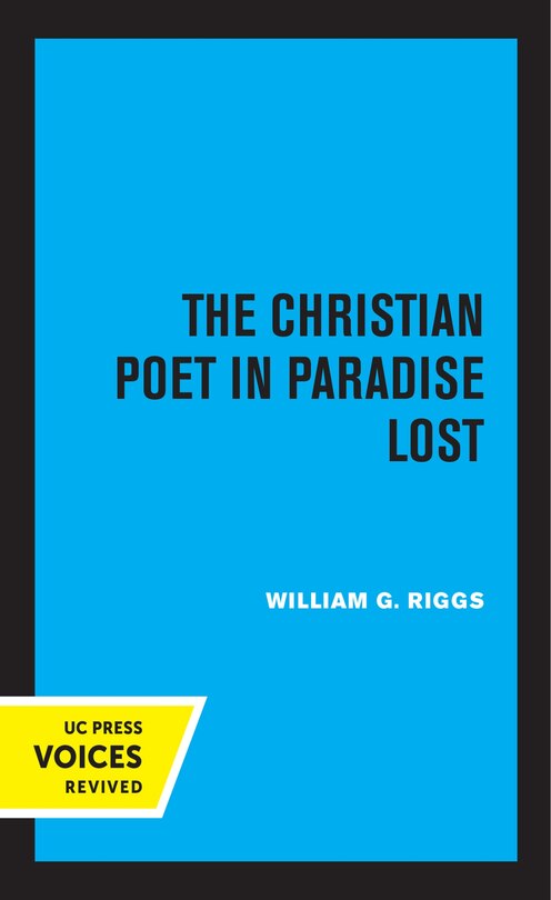 The Christian Poet In Paradise Lost