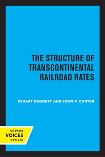 Front cover_The Structure of Transcontinental Railroad Rates