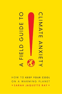 Couverture_A Field Guide To Climate Anxiety