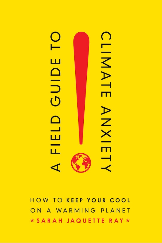 Couverture_A Field Guide To Climate Anxiety