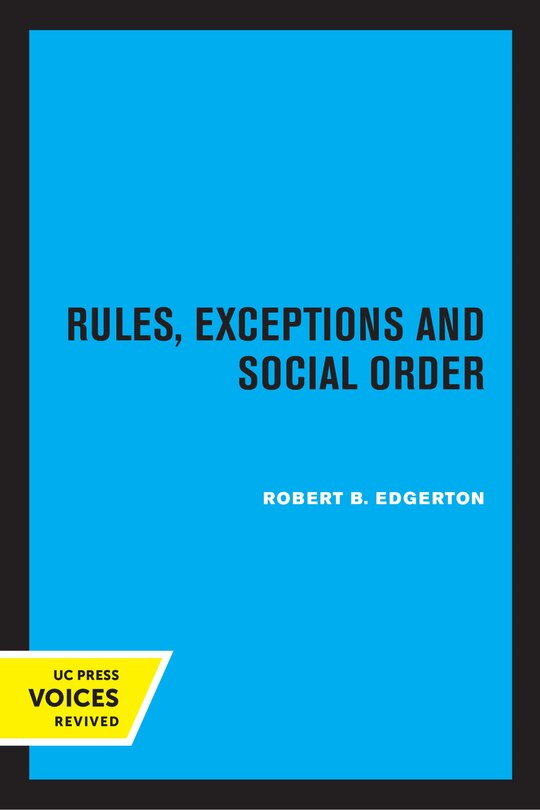Front cover_Rules, Exceptions, and Social Order