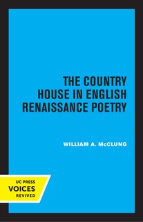 Couverture_The Country House in English Renaissance Poetry