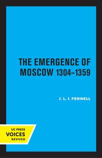Couverture_The Emergence of Moscow, 1304-1359