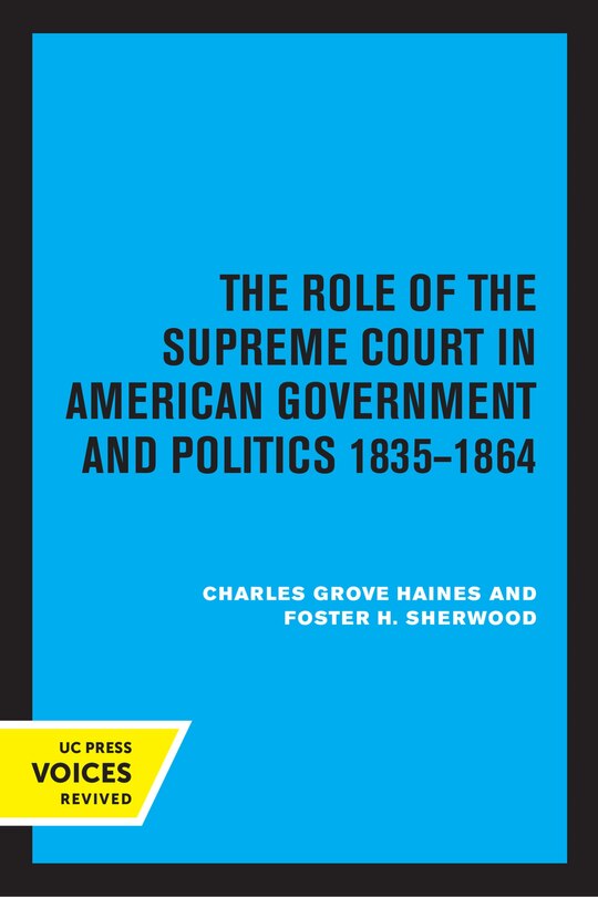 Front cover_The Role of the Supreme Court in American Government and Politics, 1835-1864