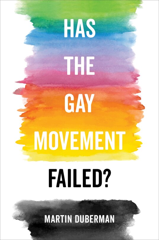 Front cover_Has The Gay Movement Failed?