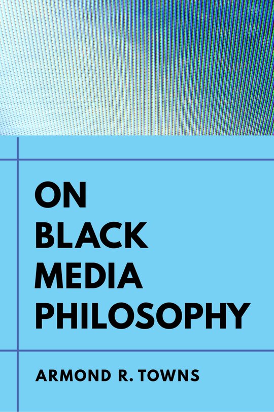Front cover_On Black Media Philosophy