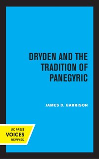 Couverture_Dryden And The Tradition Of Panegyric