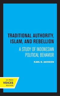 Front cover_Traditional Authority, Islam, And Rebellion