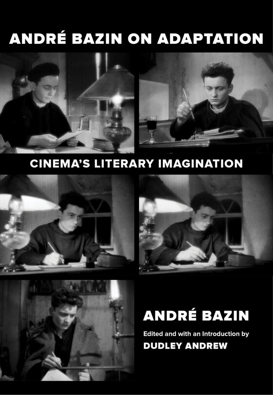 Front cover_Andre Bazin On Adaptation