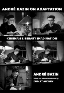 Couverture_Andre Bazin On Adaptation
