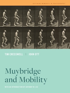Front cover_Muybridge And Mobility