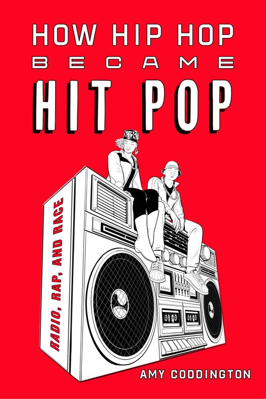 Front cover_How Hip Hop Became Hit Pop