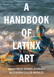 Front cover_A Handbook of Latinx Art