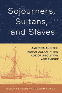 Front cover_Sojourners, Sultans, and Slaves