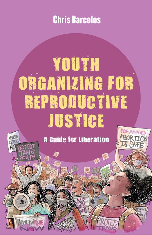Front cover_Youth Organizing for Reproductive Justice