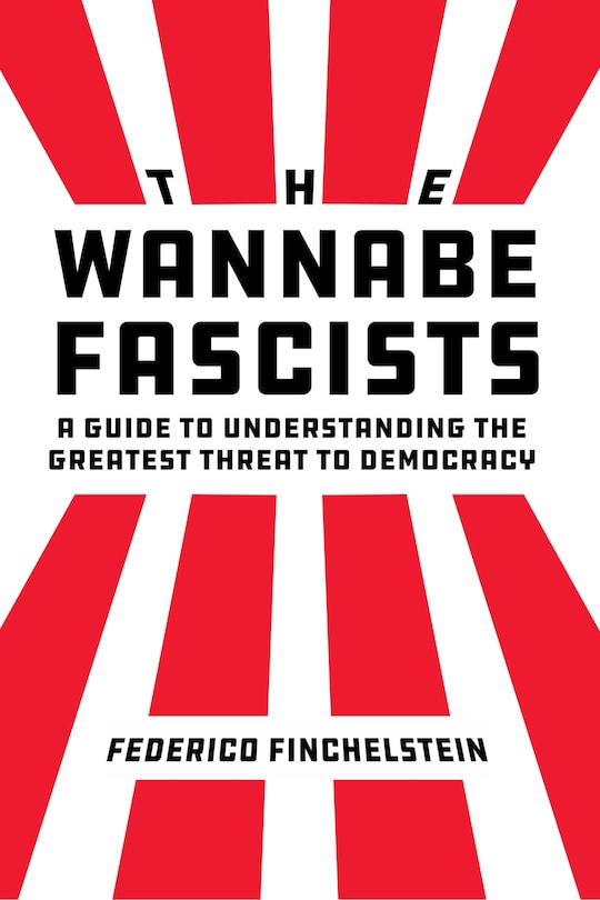 Front cover_The Wannabe Fascists