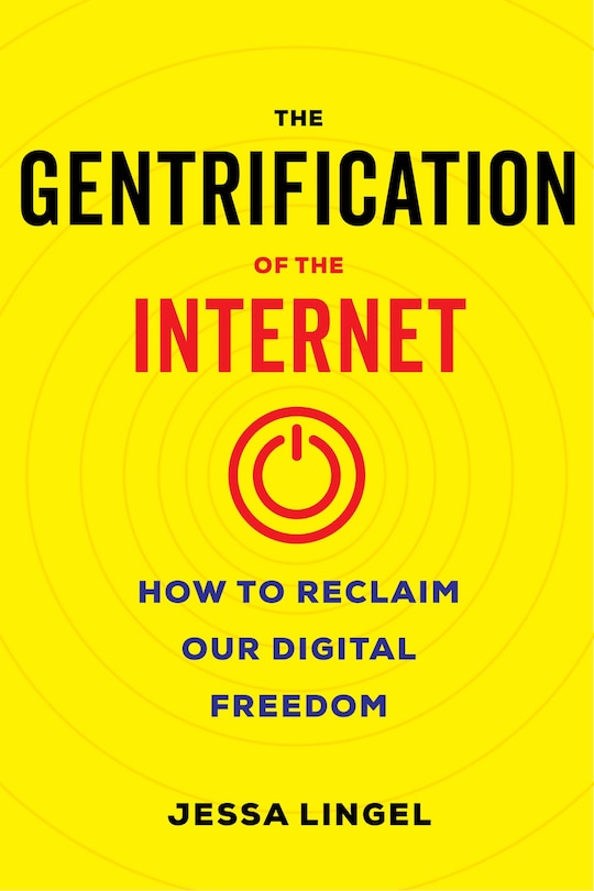Couverture_The Gentrification of the Internet