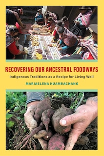 Front cover_Recovering Our Ancestral Foodways