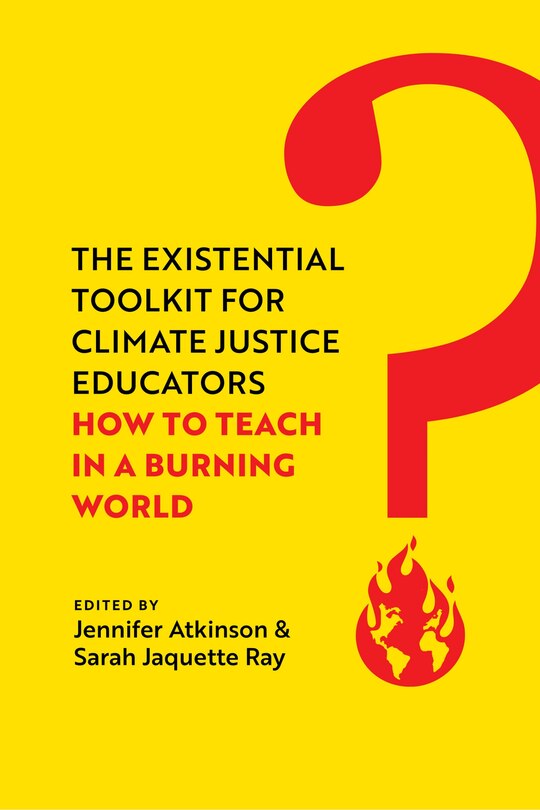 Front cover_The Existential Toolkit for Climate Justice Educators