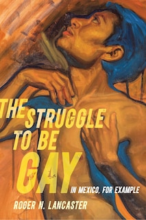 Couverture_The Struggle to Be Gay&mdash;in Mexico, for Example