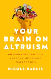 Front cover_Your Brain on Altruism