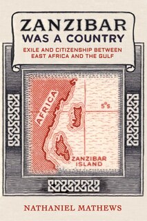 Front cover_Zanzibar Was a Country