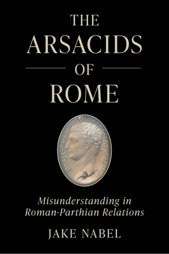 Front cover_The Arsacids of Rome