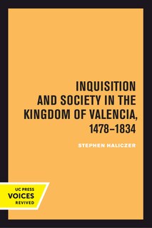Front cover_Inquisition and Society in the Kingdom of Valencia, 1478-1834