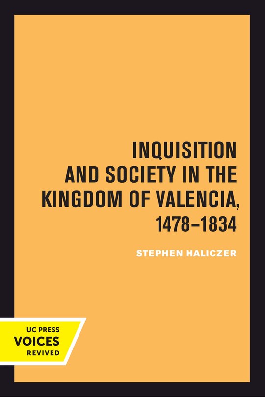 Front cover_Inquisition and Society in the Kingdom of Valencia, 1478-1834