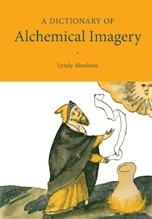 Couverture_A Dictionary Of Alchemical Imagery
