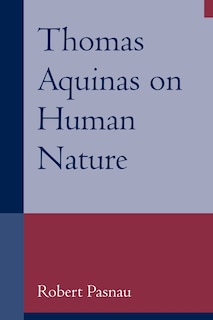 Couverture_Thomas Aquinas on Human Nature