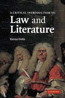 Front cover_A Critical Introduction to Law and Literature