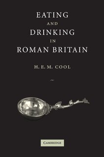 Front cover_Eating And Drinking In Roman Britain