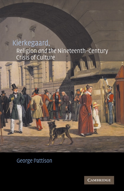Front cover_Kierkegaard, Religion and the Nineteenth-Century Crisis of Culture