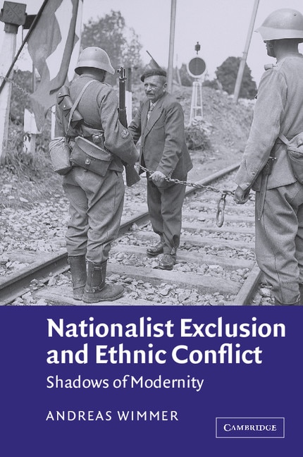 Couverture_Nationalist Exclusion and Ethnic Conflict
