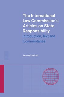 Couverture_The International Law Commission's Articles On State Responsibility