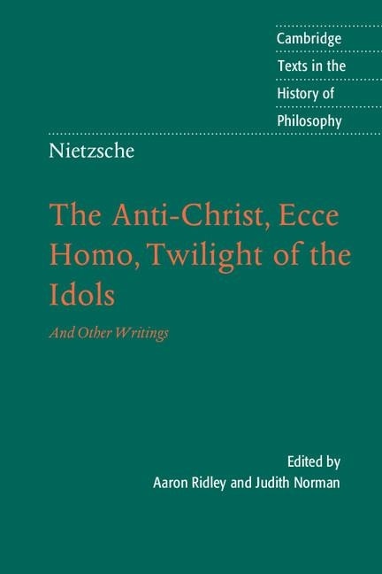 Front cover_Nietzsche: The Anti-Christ, Ecce Homo, Twilight of the Idols