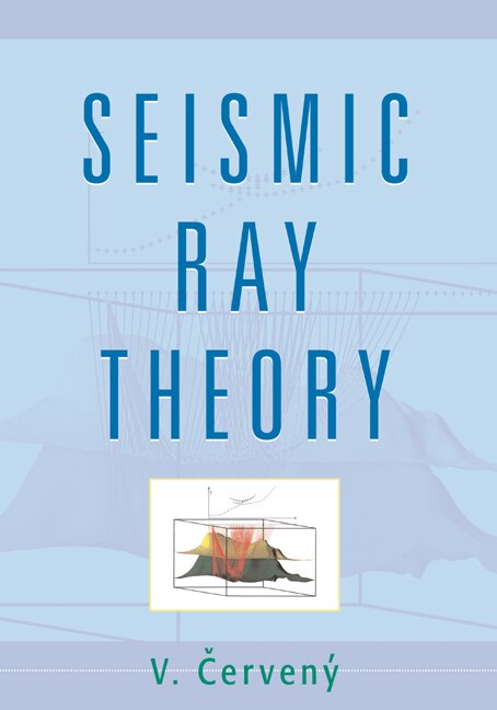 Front cover_Seismic Ray Theory