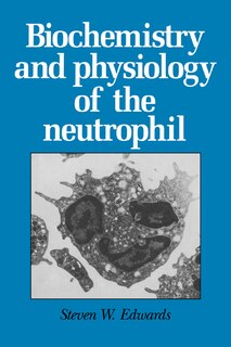 Couverture_Biochemistry and Physiology of the Neutrophil