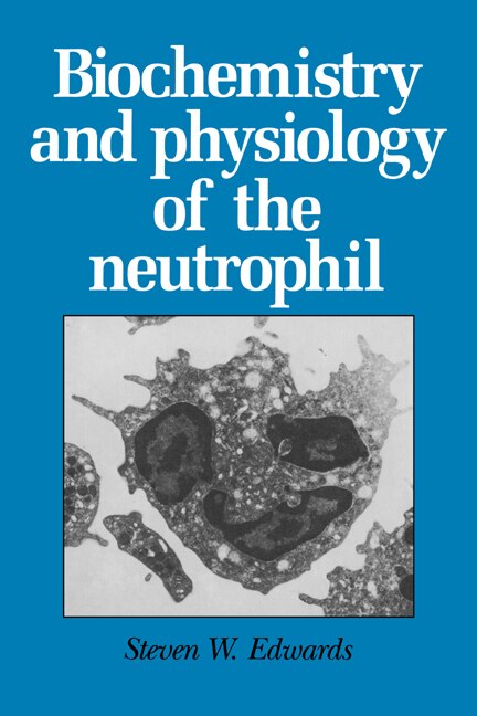 Couverture_Biochemistry and Physiology of the Neutrophil