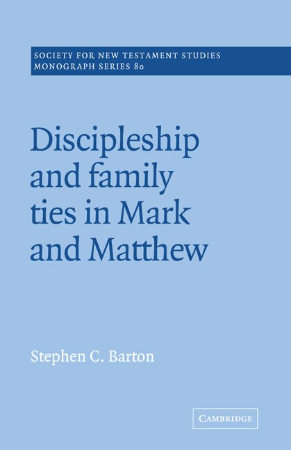 Front cover_Discipleship and Family Ties in Mark and Matthew