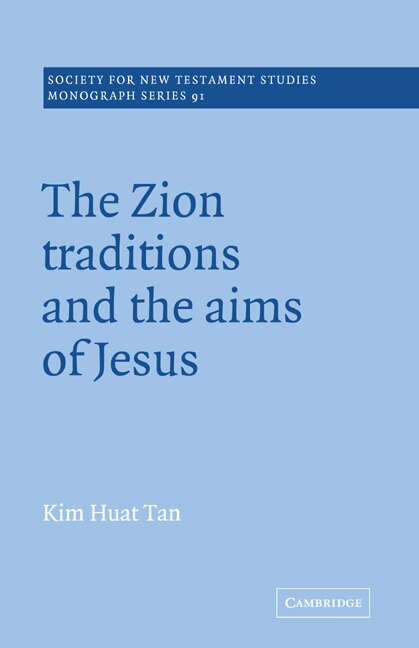 Couverture_The Zion Traditions and the Aims of Jesus