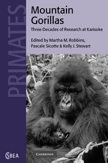 Mountain Gorillas: Three Decades of Research at Karisoke