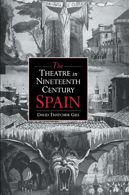 Front cover_The Theatre in Nineteenth-Century Spain