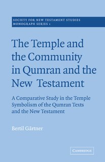 Front cover_The Temple and the Community in Qumran and the New Testament